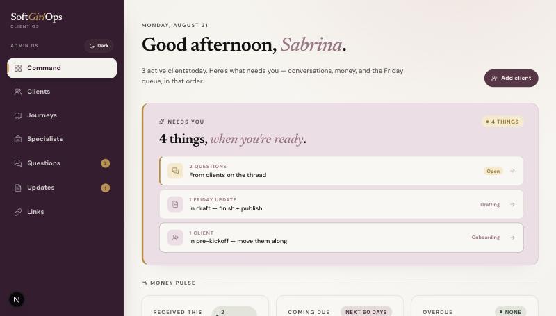 Soft Girl Ops Client OS command view showing what needs your attention